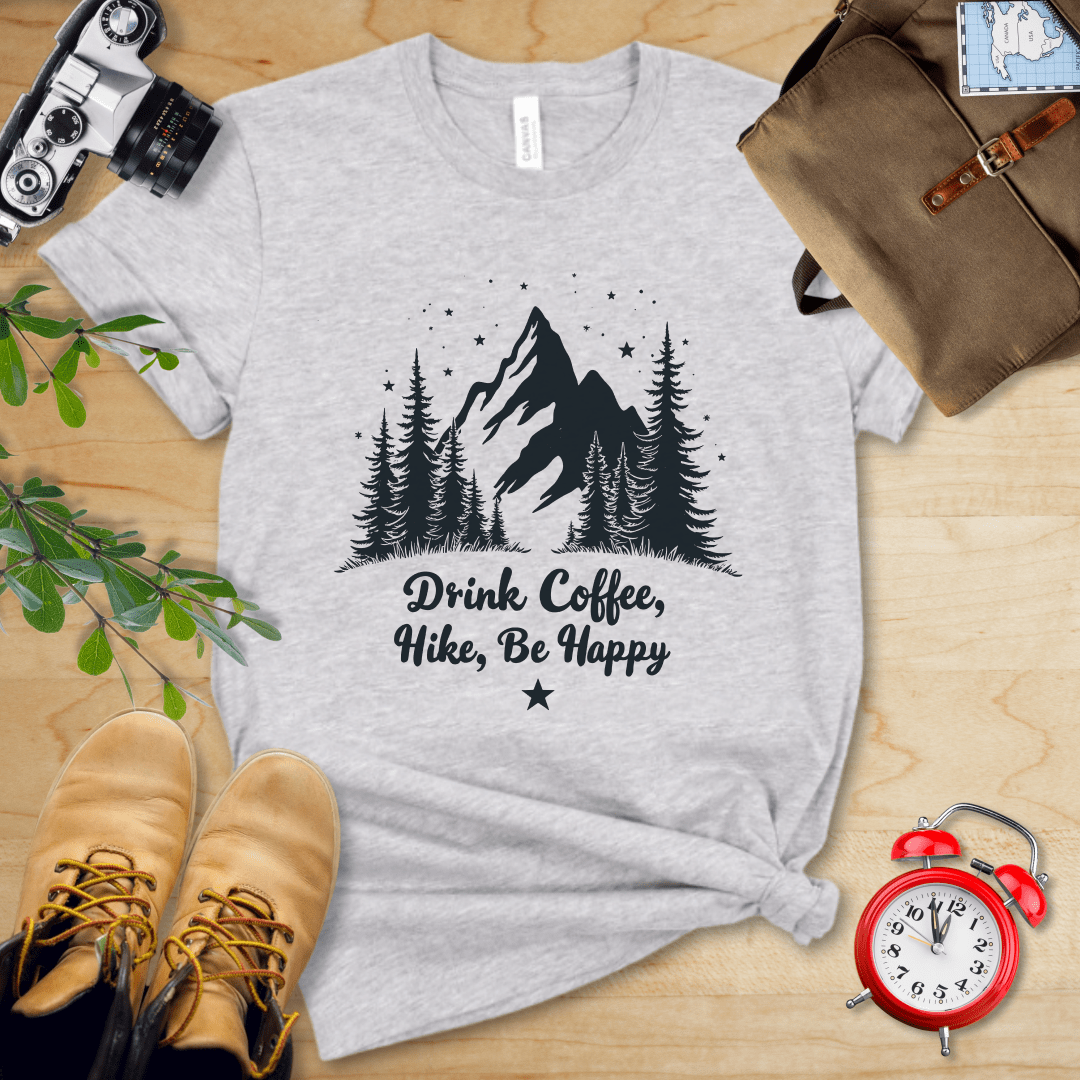 Printify T-Shirt Athletic Heather / S Drink Coffee. Hike, Be Happy Shirt