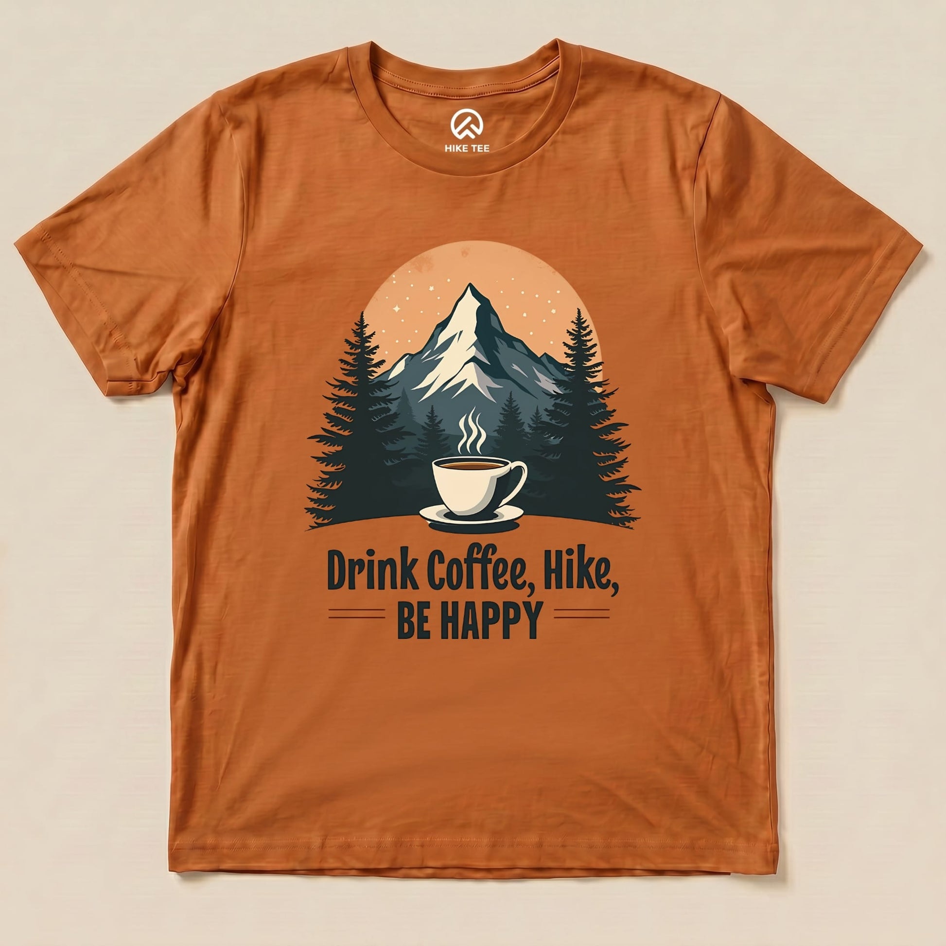 Hike Tee T-Shirt Autumn / S Drink Coffee, Hike, Be Happy Shirt