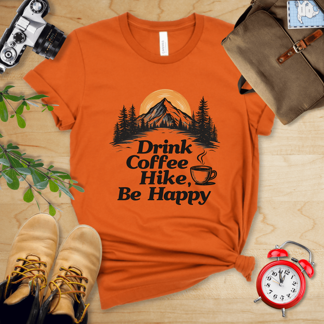 Printify T-Shirt Autumn / S Drink Coffee, Hike, Be Happy Shirt