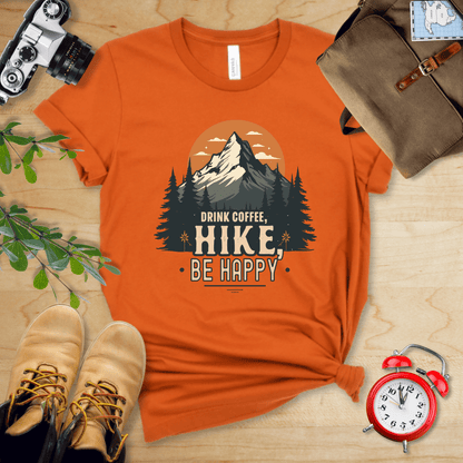 Printify T-Shirt Autumn / S Drink Coffee. Hike, Be Happy Shirt