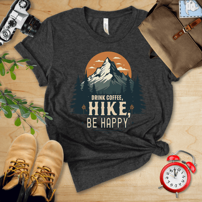 Printify T-Shirt Dark Grey Heather / S Drink Coffee. Hike, Be Happy Shirt