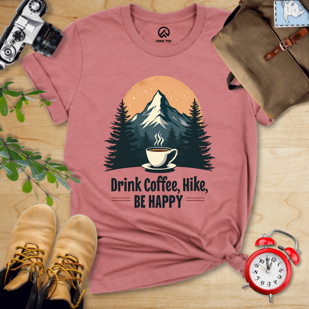 Hike Tee T-Shirt Heather Mauve / S Drink Coffee, Hike, Be Happy Shirt