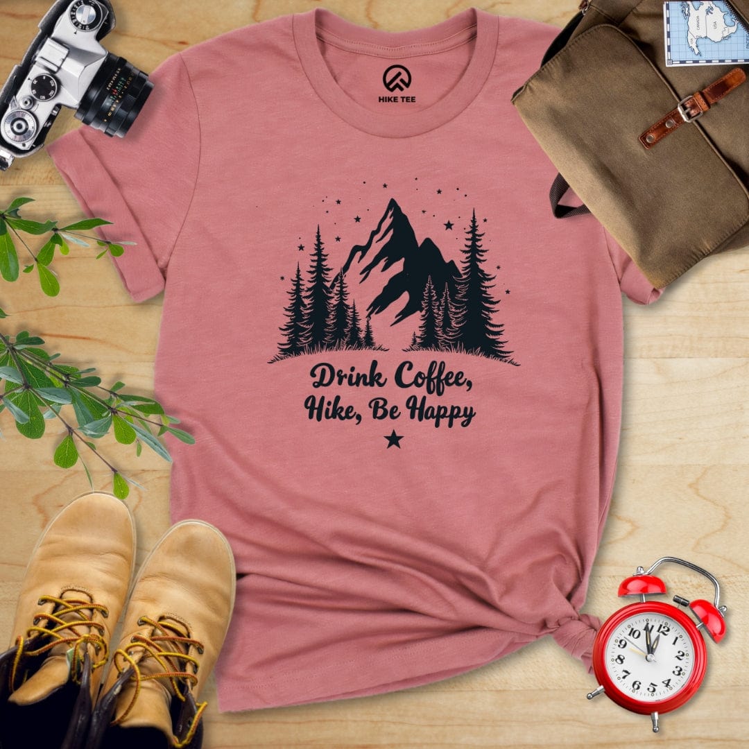 Hike Tee T-Shirt Heather Mauve / S Drink Coffee. Hike, Be Happy Shirt