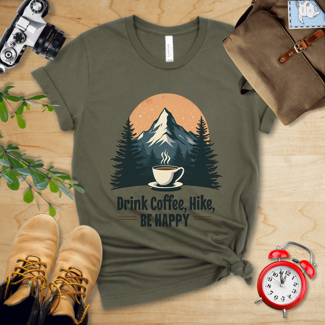 Printify T-Shirt Military Green / S Drink Coffee, Hike, Be Happy Shirt