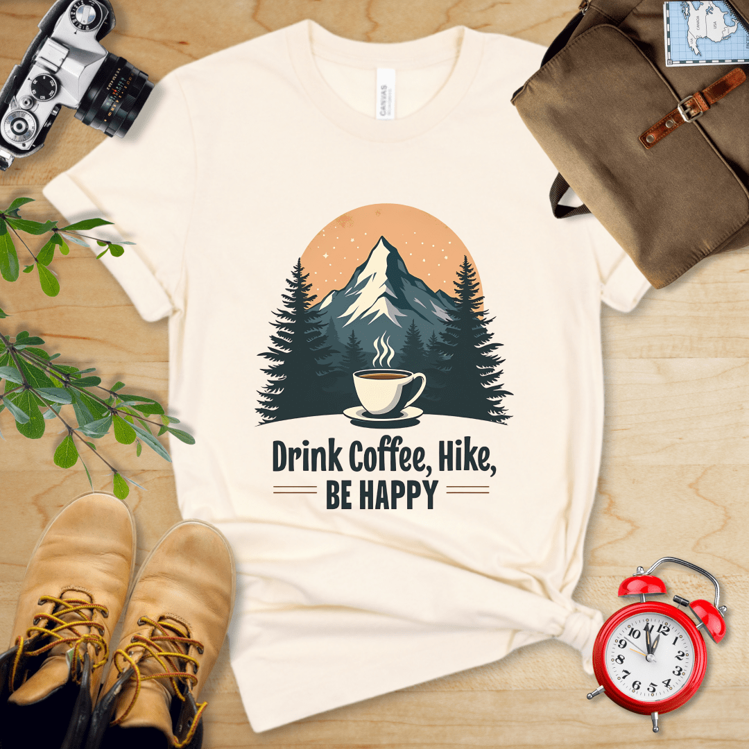 Printify T-Shirt Natural / S Drink Coffee, Hike, Be Happy Shirt