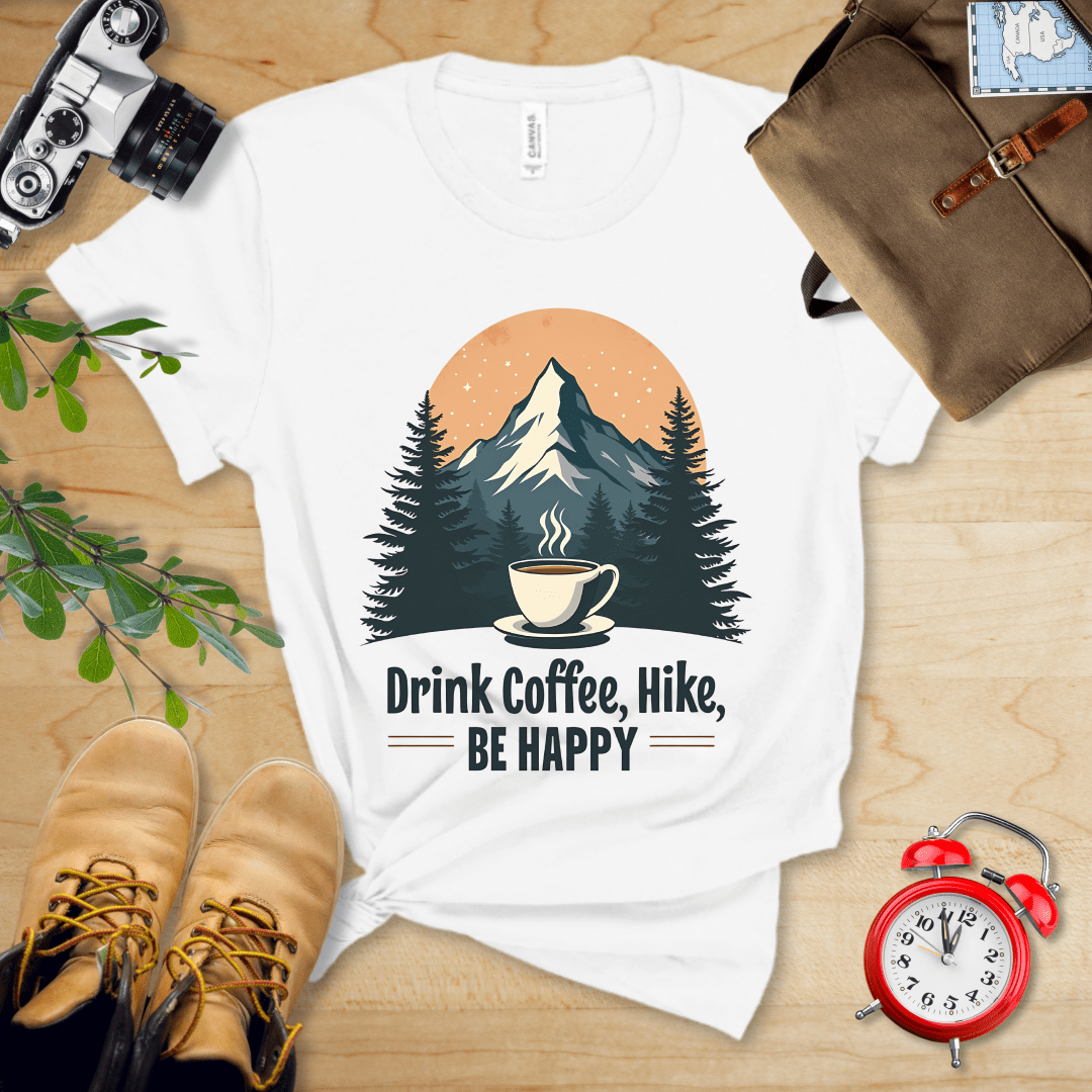 Printify T-Shirt White / S Drink Coffee, Hike, Be Happy Shirt