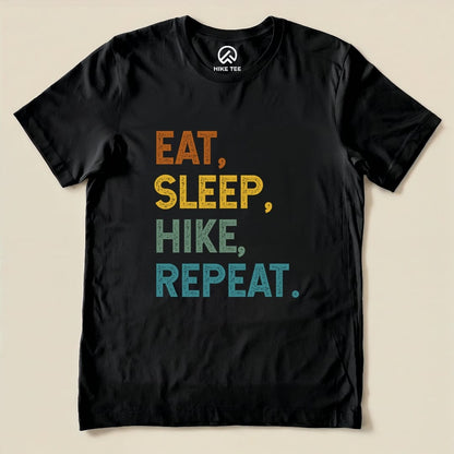 Eat, Sleep, Hike, Repeat Shirt Hike Tee T-Shirt Black / S