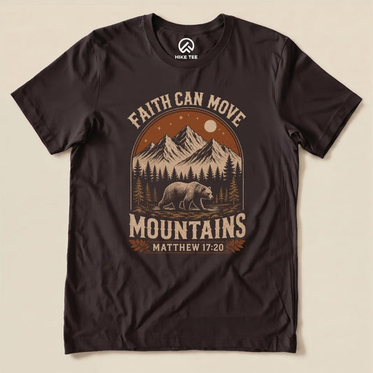 Faith Can Move Mountains Shirt Hike Tee T-Shirt