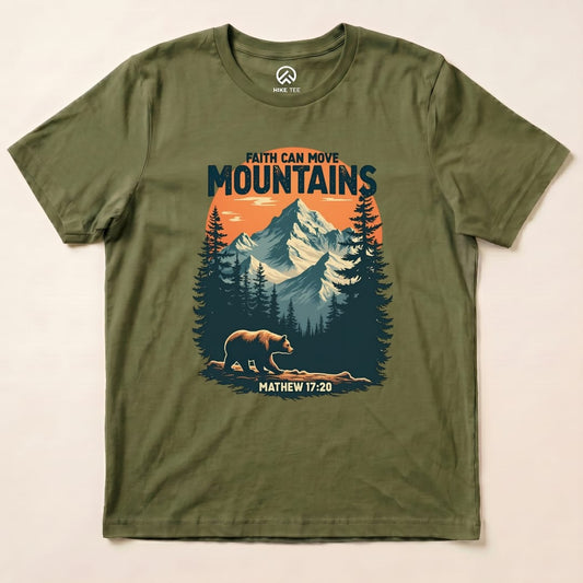 Faith Can Move Mountains Shirt Hike Tee T-Shirt Military Green / S