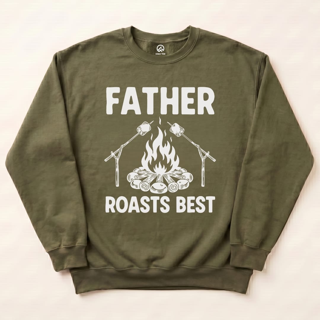 An olive green "Father Roasts Sweatshirt" features a graphic of a campfire with roasting marshmallows and bold text.