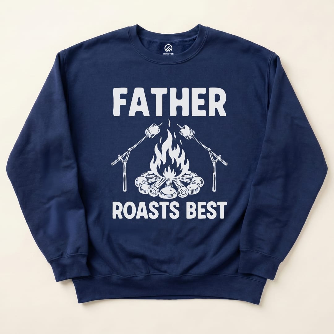 Graphic navy blue sweatshirt featuring the phrase "FATHER ROASTS BEST" above a campfire with marshmallow roasting sticks, labeled as the Father Raosts Sweatshirt.
