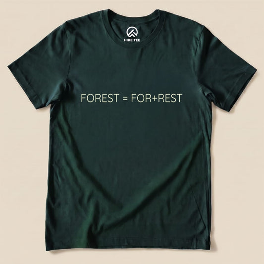 For Rest Shirt Hike Tee T-Shirt Forest / S