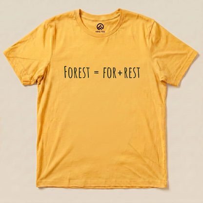 A flat lay of a yellow graphic t-shirt featuring the text "FOREST = FOR + REST," labeled as the Forest For Rest Shirt.