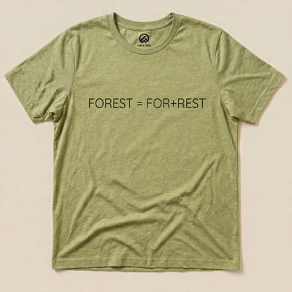 A flat graphic t-shirt in light green featuring the printed text "FOREST = FOR+REST.