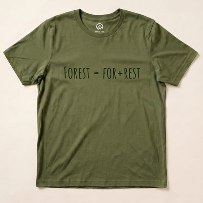 A flat olive green graphic t-shirt featuring the phrase "FOREST = FOR + REST" prominently displayed on the front.