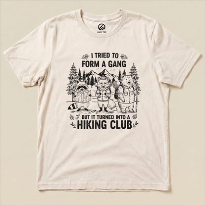 Form a Gang Hiking Club Shirt Hike Tee T-Shirt Natural / S