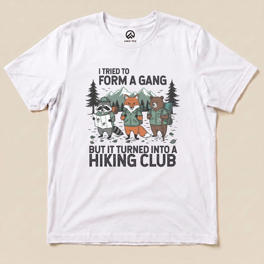 Form a Gang Hiking Shirt Hike Tee T-Shirt