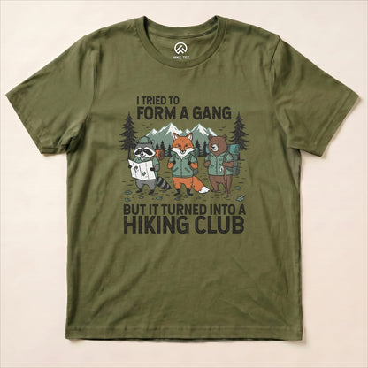 Form a Gang Hiking Shirt Hike Tee T-Shirt Military Green / S