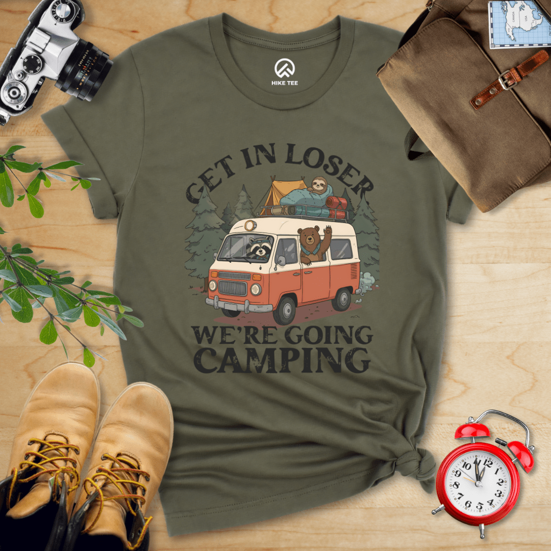Hike Tee T-Shirt Get In Loser Camping Shirt