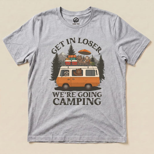 Get in Loser Camping Shirt Hike Tee T-Shirt Athletic Heather / S