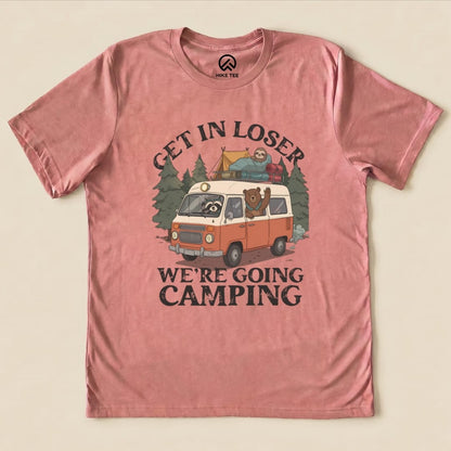 Get In Loser Camping Shirt Hike Tee T-Shirt Heather Mauve / S