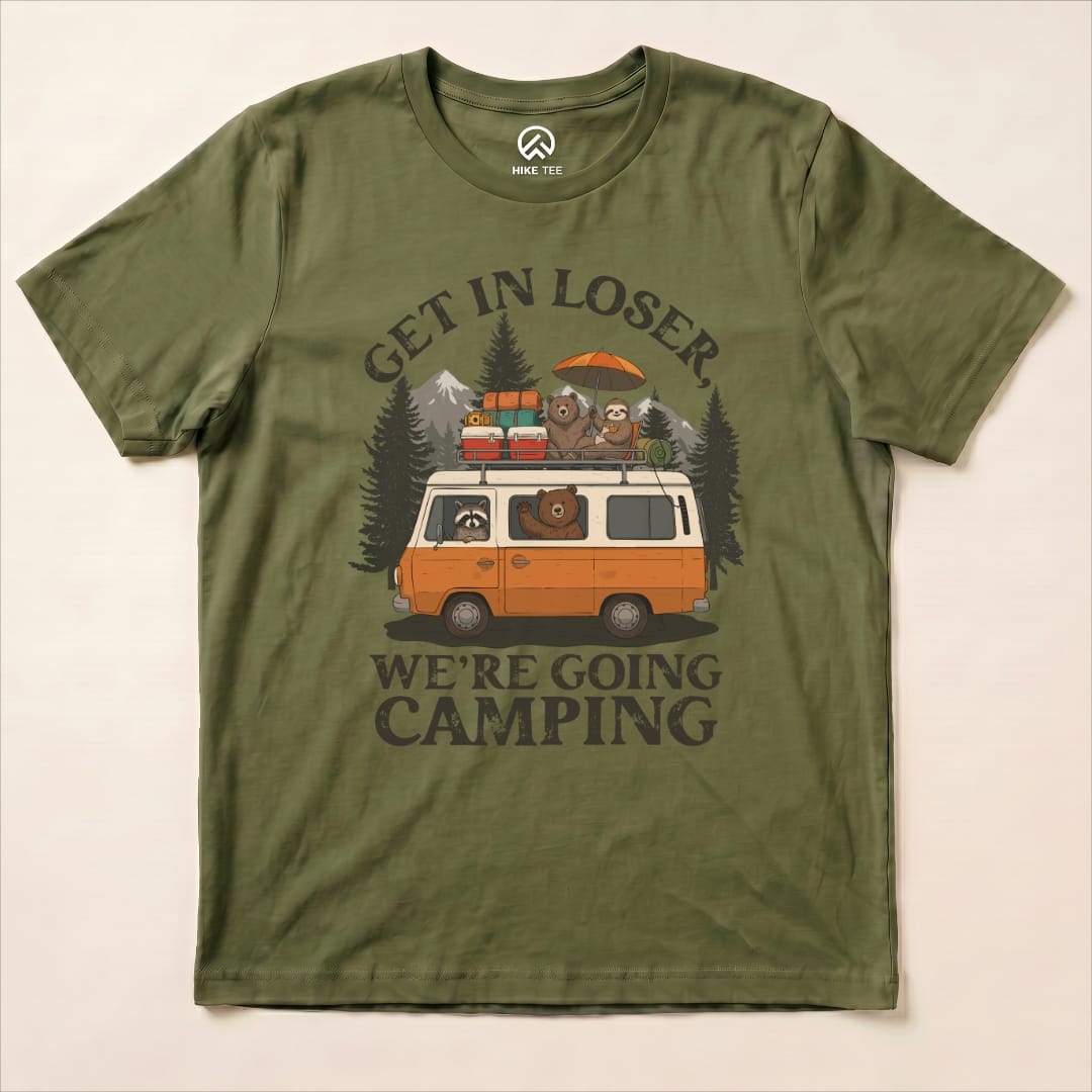 Get in Loser Camping Shirt Hike Tee T-Shirt Military Green / S
