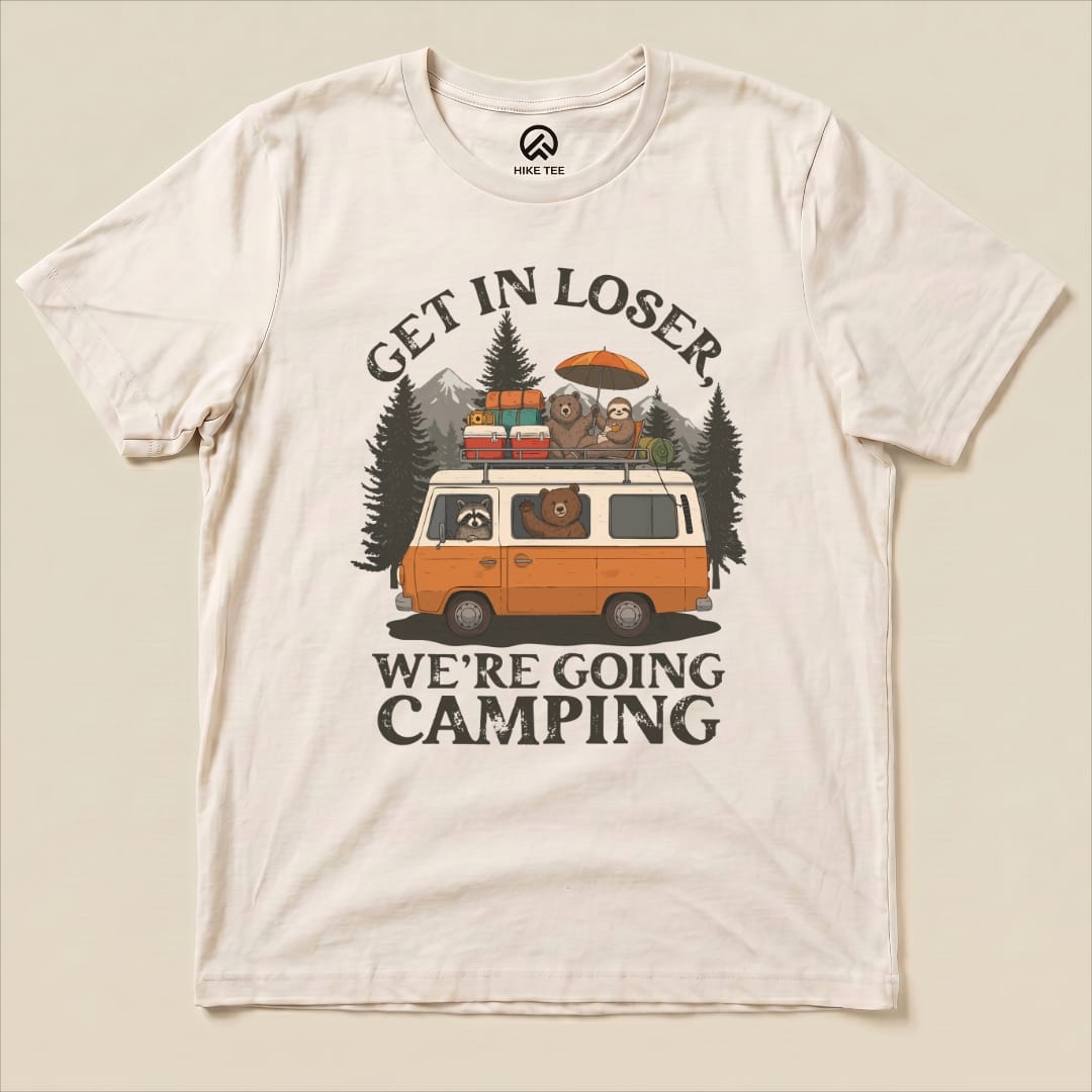Get in Loser Camping Shirt Hike Tee T-Shirt Natural / S