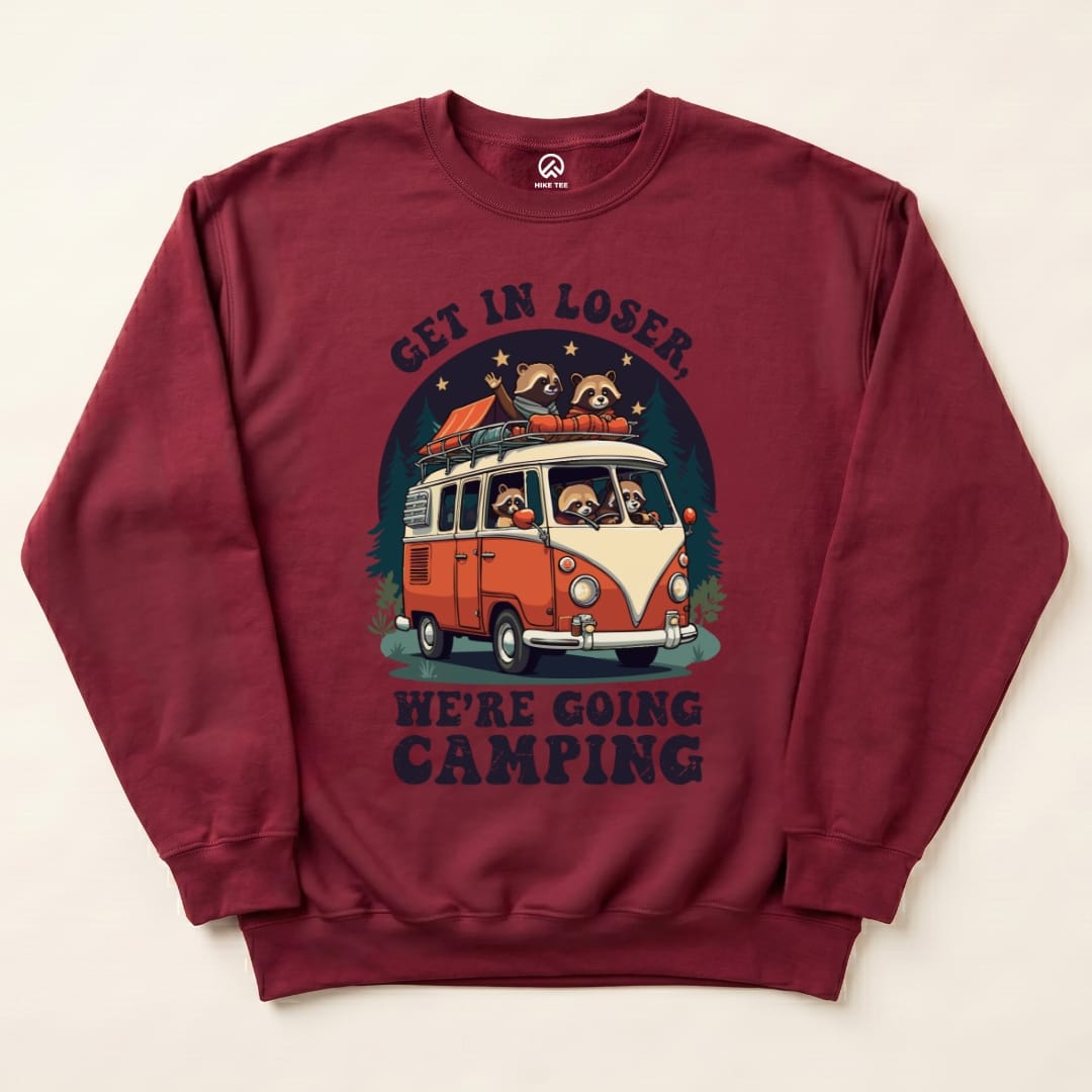 Get in Loser Camping Sweatshirt Hike Tee Sweatshirt Maroon / S