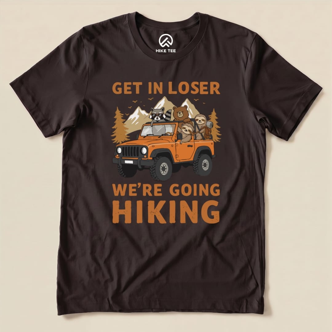 Get in Loser Hiking Shirt Hike Tee T-Shirt Brown / S