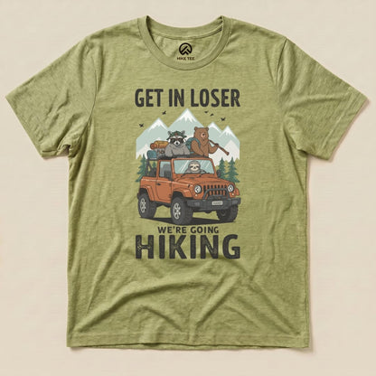 Get in Loser Hiking Shirt Hike Tee T-Shirt Heather Green / S