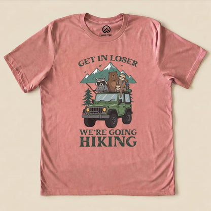 Get In Loser Hiking Shirt Hike Tee T-Shirt Heather Mauve / S