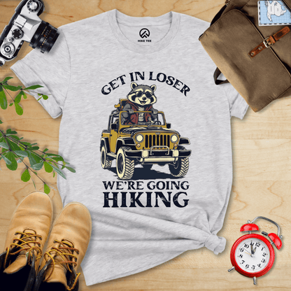 Hike Tee T-Shirt Athletic Heather / S Get in Loser, We'r Going Hiking Shirt