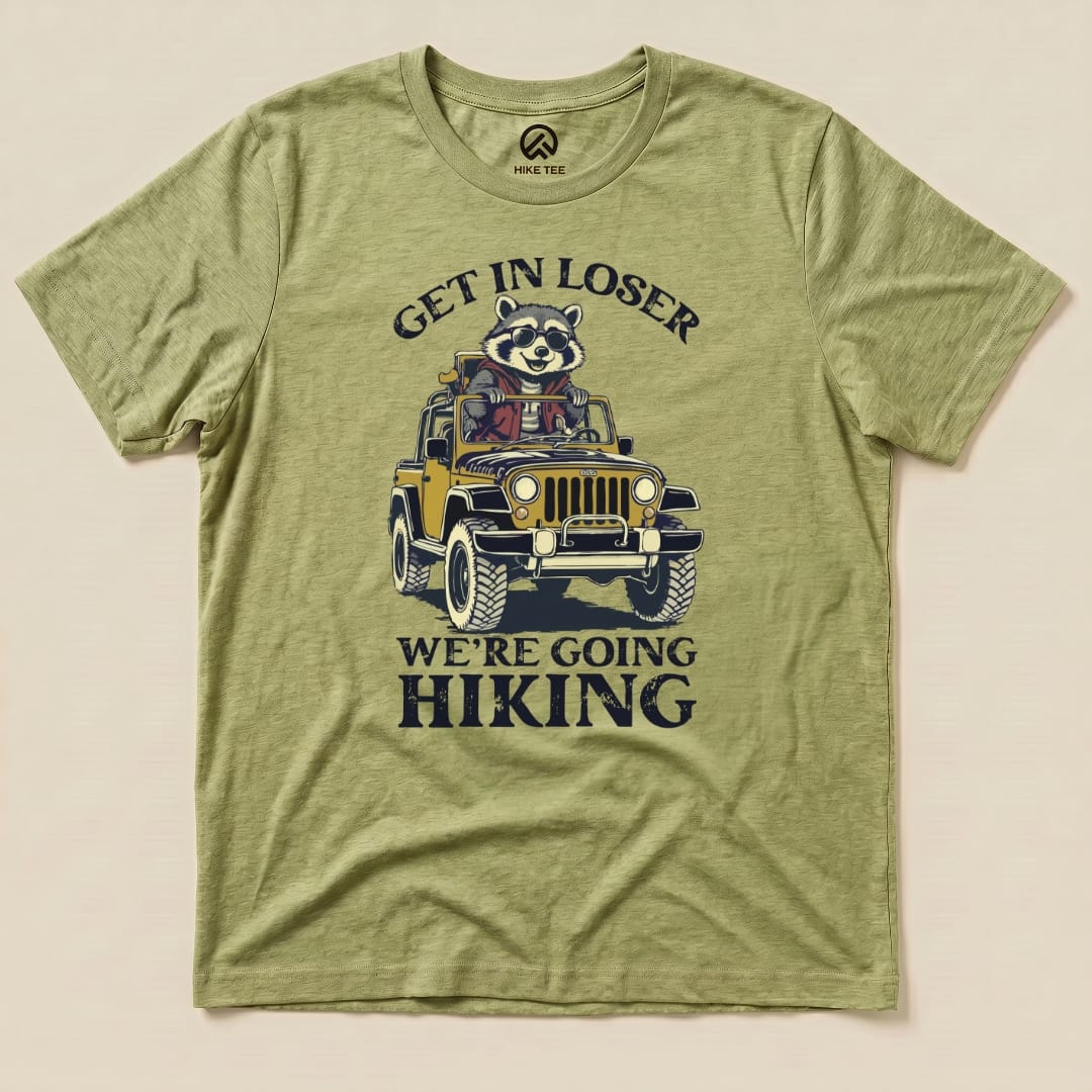 Get in Loser, We'r Going Hiking Shirt Hike Tee T-Shirt Heather Green / S