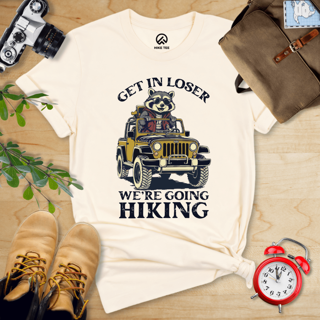 Hike Tee T-Shirt Natural / S Get in Loser, We'r Going Hiking Shirt