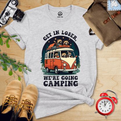 Hike Tee T-Shirt Athletic Heather / S Get in Loser, We're Going Camping Shirt