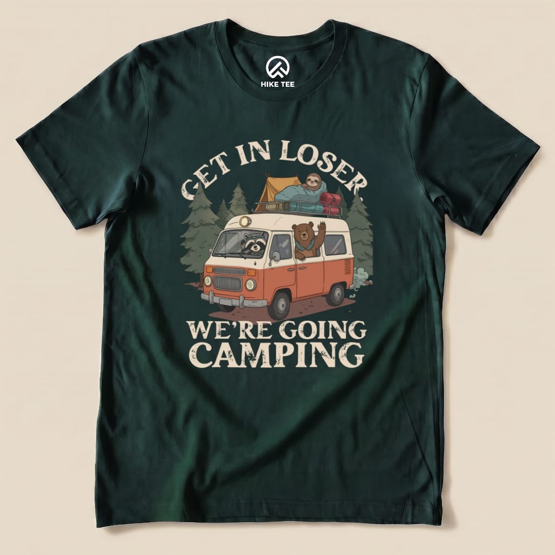 Get in Loser We're Going Camping Shirt Hike Tee T-Shirt Forest / S