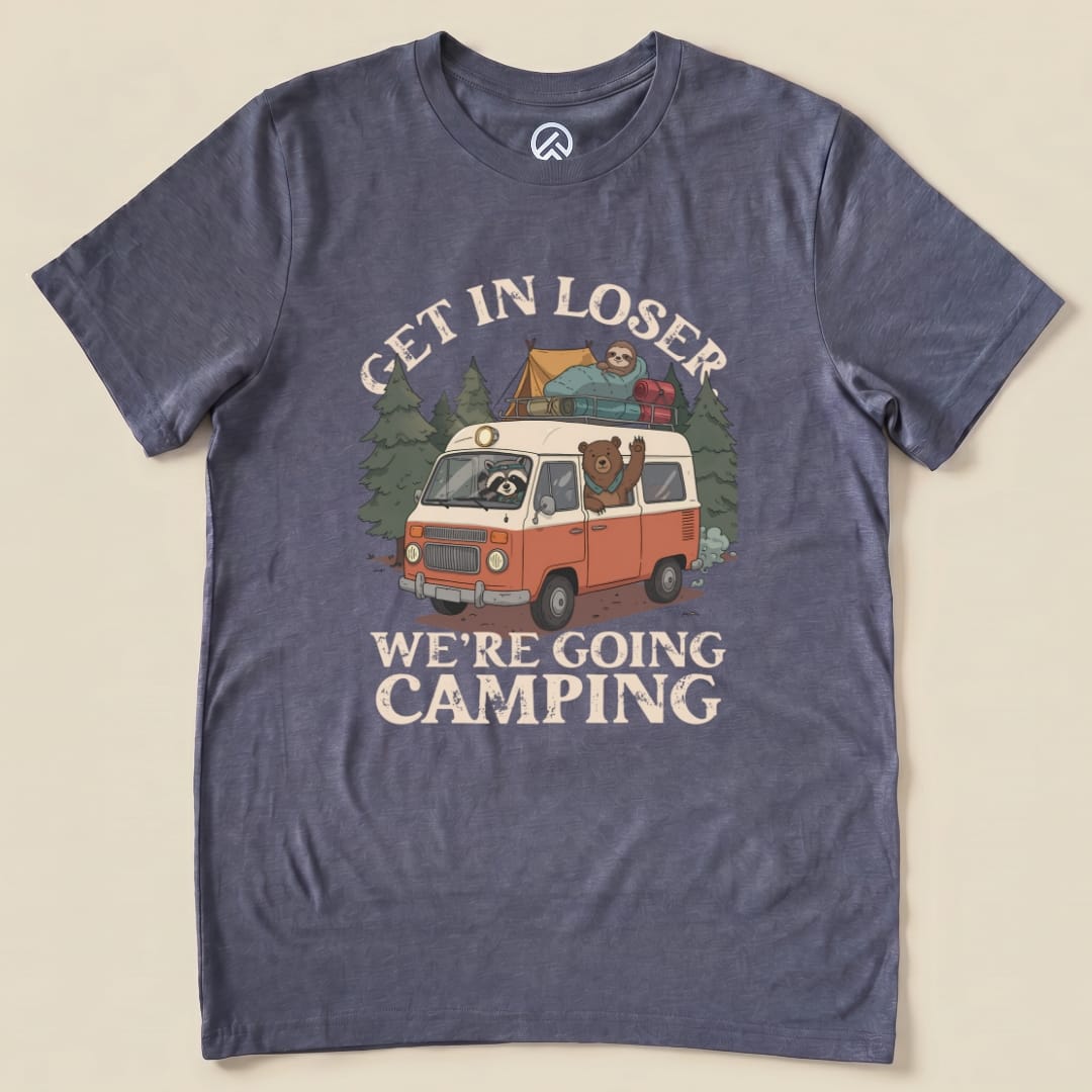 Get in Loser We're Going Camping Shirt Hike Tee T-Shirt Heather Navy / S