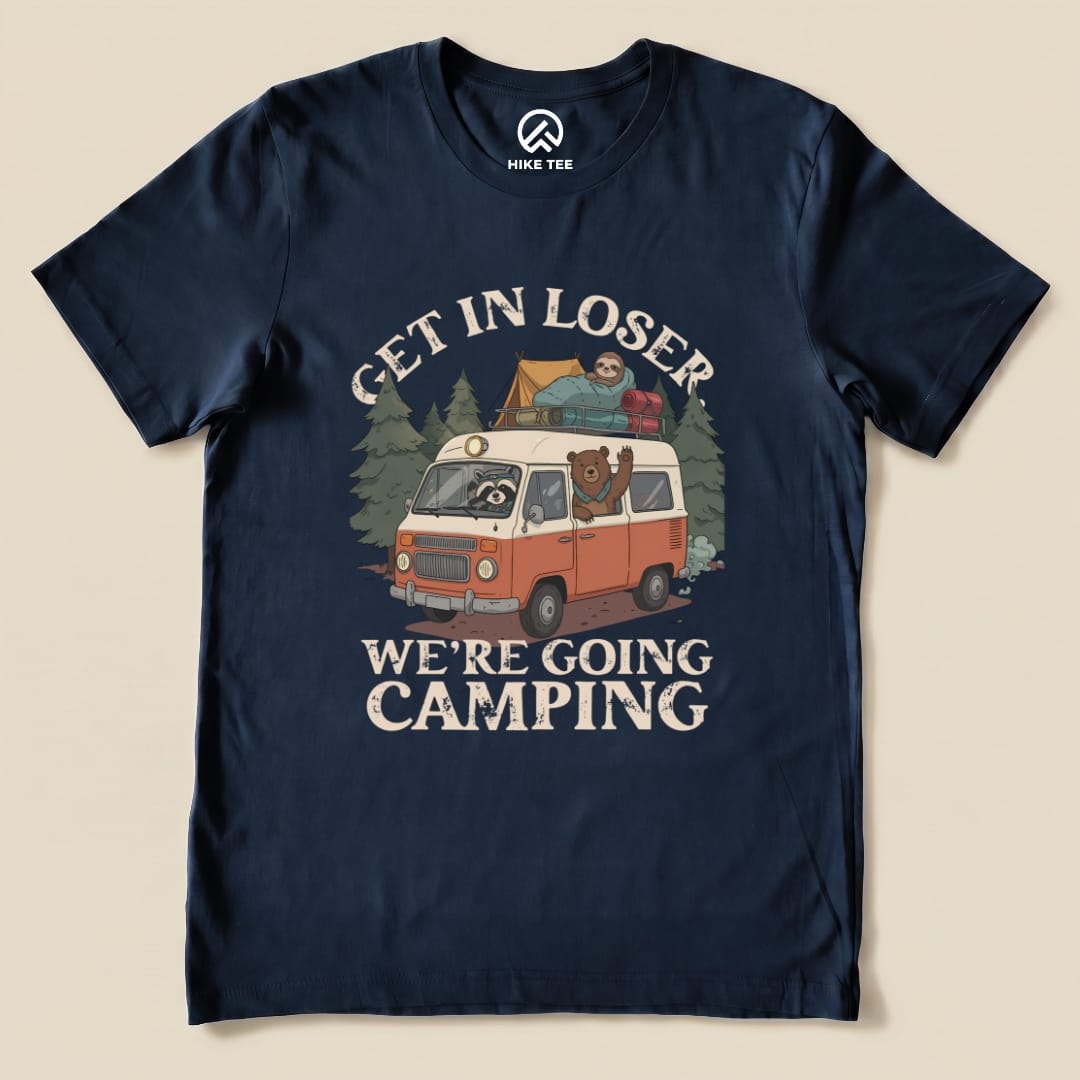 Get in Loser We're Going Camping Shirt Hike Tee T-Shirt Navy / S