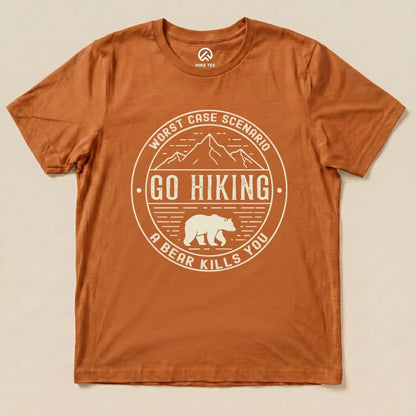 Printify T-Shirt Autumn / S Go Hiking Worst Case Scenario Shirt