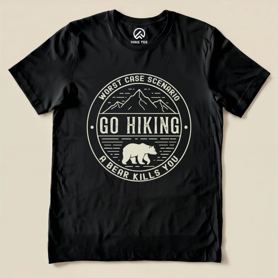 Printify T-Shirt Black / S Go Hiking Worst Case Scenario Shirt