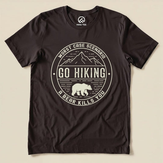 Printify T-Shirt Brown / S Go Hiking Worst Case Scenario Shirt