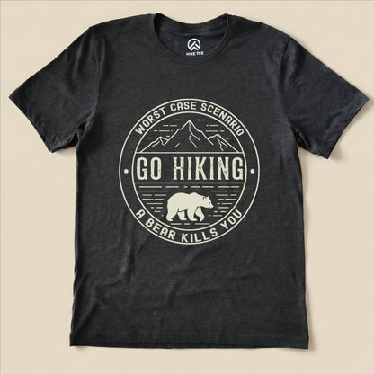 Printify T-Shirt Dark Grey Heather / S Go Hiking Worst Case Scenario Shirt