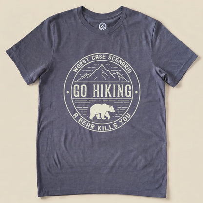 Printify T-Shirt Heather Navy / S Go Hiking Worst Case Scenario Shirt