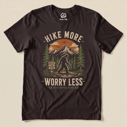 Hike More, Worry Less Bigfoot Shirt Hike Tee T-Shirt Brown / S