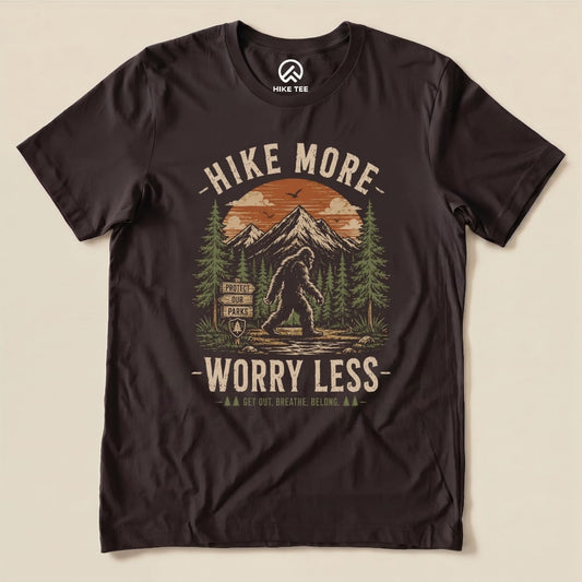 Hike More, Worry Less Bigfoot Shirt Hike Tee T-Shirt Brown / S