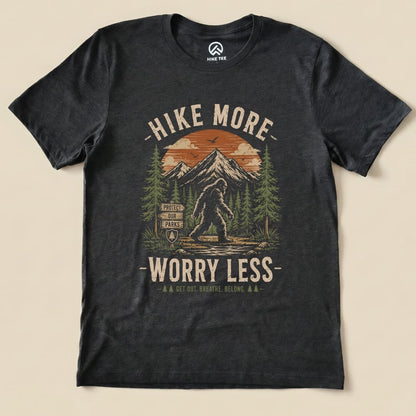 Hike More, Worry Less Bigfoot Shirt Hike Tee T-Shirt Dark Grey Heather / S