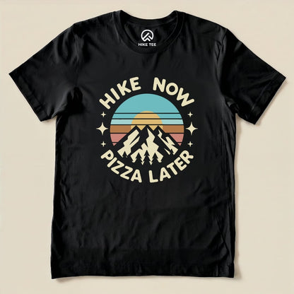 Printify T-Shirt Black / S Hike Now Pizza Later Shirt