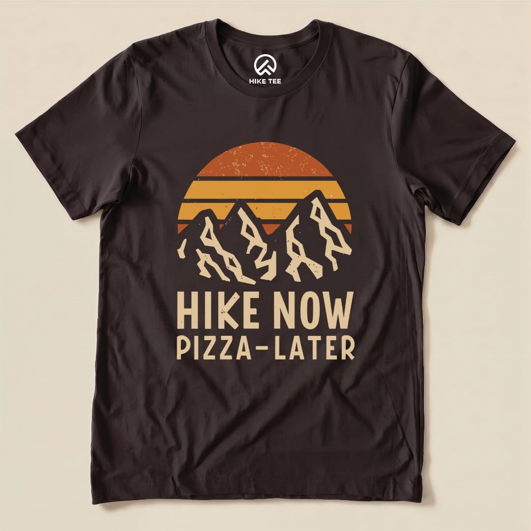 Hike Now Pizza Later Shirt Hike Tee T-Shirt Brown / S