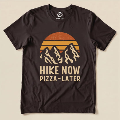 Hike Now Pizza Later Shirt Hike Tee T-Shirt Brown / S