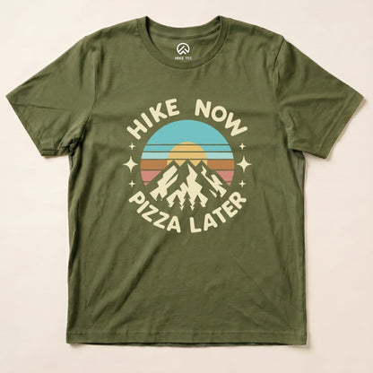 Printify T-Shirt Military Green / S Hike Now Pizza Later Shirt